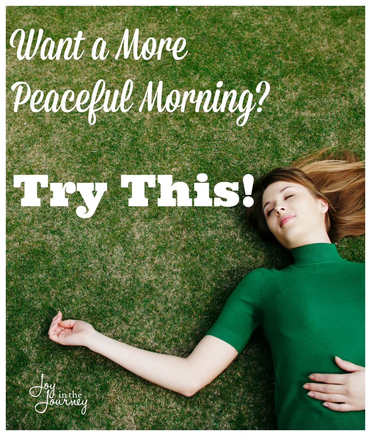 3 Steps To A Peaceful Morning - Joy In The Journey